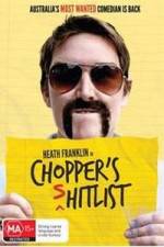 Watch Heath Franklin's Chopper in the Shitlist Movies123