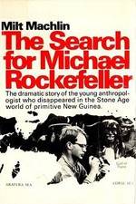 Watch The Search for Michael Rockefeller Movies123