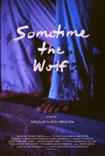 Watch Sometime the Wolf Movies123