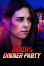 Watch Death at the Dinner Party Movies123
