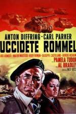 Watch Uccidete Rommel Movies123