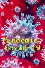Watch Pandemic: Covid-19 Movies123