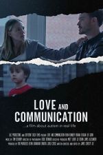 Watch Love and Communication Movies123