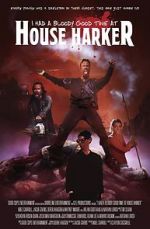 Watch I Had a Bloody Good Time at House Harker Movies123