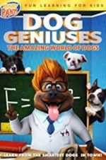 Watch Dog Geniuses Movies123