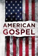 Watch American Gospel: Christ Alone Movies123