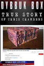 Watch Dybbuk Box: The Story of Chris Chambers Movies123