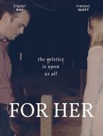 Watch FOR HER Movies123