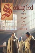 Watch Seeking God: The Way of the Monk Movies123