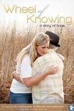 Watch Wheel of Knowing A Story of Hope Movies123