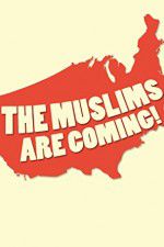 Watch The Muslims Are Coming Movies123