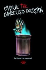Watch Charlie the Cancelled Skeleton (Short 2023) Movies123