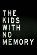 Watch The Kids With no Memory Movies123