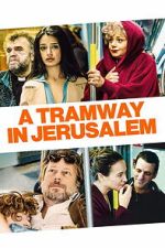 Watch A Tramway in Jerusalem Movies123