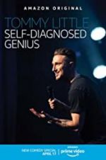 Watch Tommy Little: Self-Diagnosed Genius Movies123