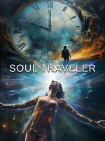 Watch Soul Traveler Movies123