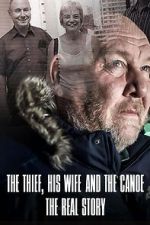 Watch The Thief, His Wife and the Canoe: The Real Story Movies123