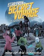 Watch Star Trek Secret Voyage: Rise of the Gongdea Movies123