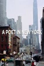 Watch A Poet in New York Movies123