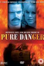 Watch Pure Danger Movies123