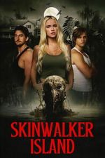 Watch Skinwalker Island Movies123
