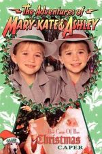 Watch The Adventures of Mary-Kate & Ashley: The Case of the Christmas Caper Movies123