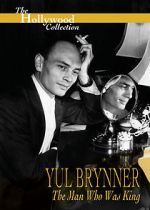 Watch Yul Brynner: The Man Who Was King Movies123