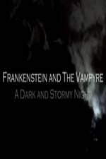 Watch Frankenstein And The Vampyre: A Dark And Stormy Night Movies123