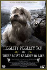 Watch Higglety Pigglety Pop! or There Must Be More to Life Movies123