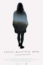 Watch Among Mountain Crags Movies123