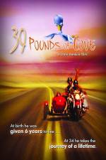 Watch 39 Pounds of Love Movies123