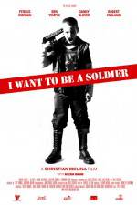 Watch I Want to Be a Soldier Movies123