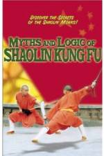 Watch Myths and Logic of Shaolin Kung Fu Movies123