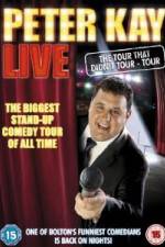 Watch Peter Kay Live The Tour That Didnt Tour Movies123