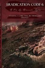 Watch Eradication Code 6 Movies123