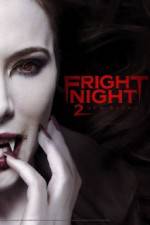 Watch Fright Night 2 Movies123