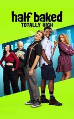 Watch Half Baked: Totally High Movies123