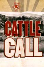 Watch Cattle Call Movies123