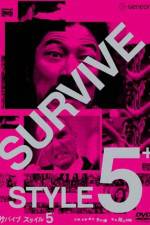 Watch Survive Style 5+ Movies123