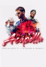Watch Mikolas Josef ft. Fito Blanko & Frankie J: Acapella Movies123
