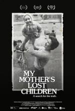Watch My Mother\'s Lost Children Movies123