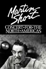 Watch Martin Short: Concert for the North Americas Movies123