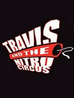 Watch Travis and the Nitro Circus Movies123