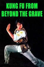 Watch Kung Fu from Beyond the Grave Movies123