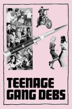 Watch Teenage Gang Debs Movies123