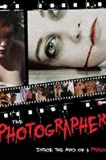Watch The Photographer: Inside the Mind of a Psycho Movies123
