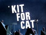 Watch Kit for Cat (Short 1948) Movies123