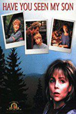 Watch Have You Seen My Son Movies123