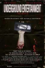 Watch Underground Entertainment: The Movie Movies123
