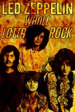 Watch Led Zeppelin: Whole Lotta Rock Movies123